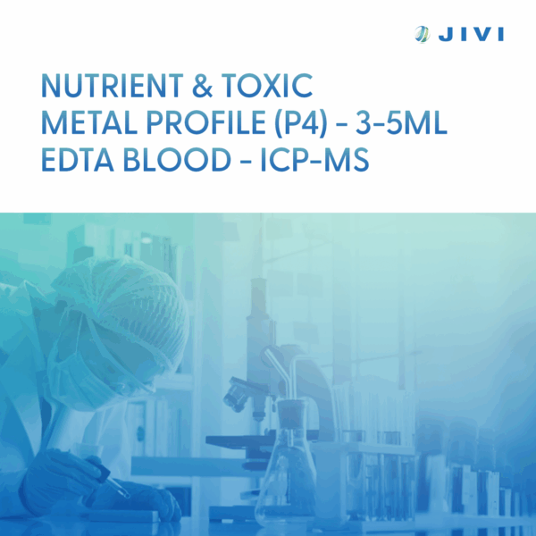 Nutrient & Toxic Metal Profile (P4) – 3-5ml EDTA Blood – ICP-MS